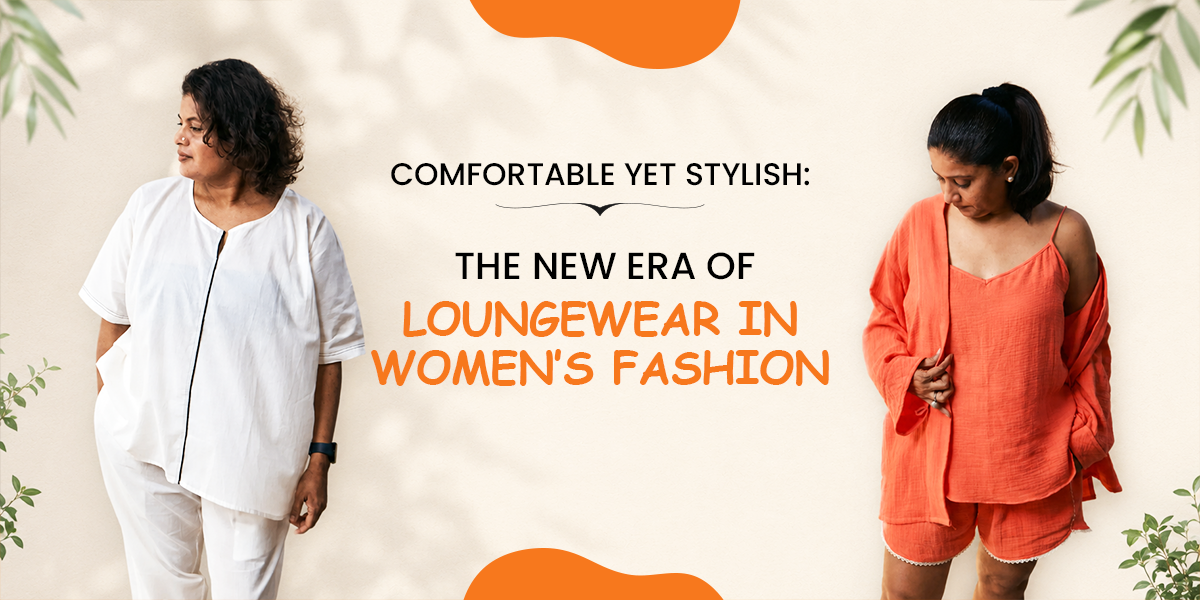 Comfortable Yet Stylish: The New Era of Loungewear Women Fashion