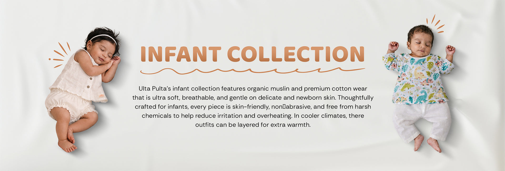 Organic Muslin, Skin Friendly Baby Clothes| Infant Collection